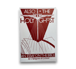 Also the Holy Ghost: An Essay on the Bible