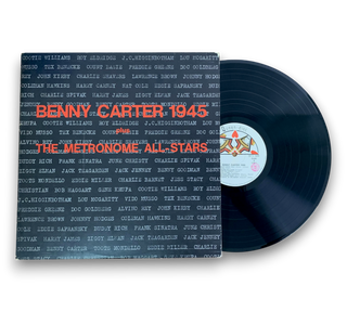 Benny Carter 1945 Plus The Metronome All-Stars
