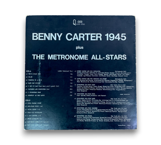 Benny Carter 1945 Plus The Metronome All-Stars