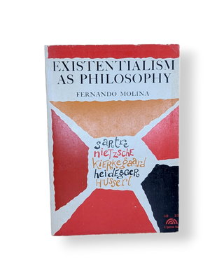 Existentialism as Philosophy