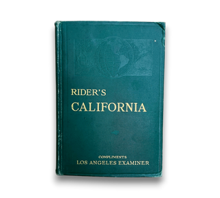 Rider's California: A Guide-Book for Travelers