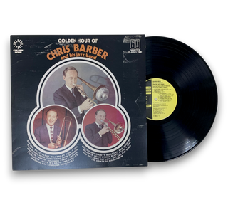 Golden Hour Of Chris Barber And His Jazz Band