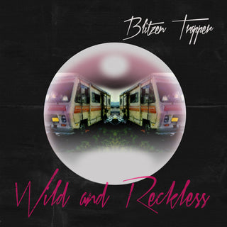Wild And Reckless