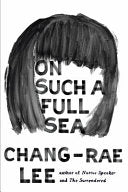 On Such a Full Sea
