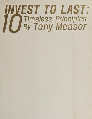 Invest to Last: 10 Timeless Principles