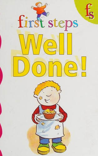 Well Done! - First Steps