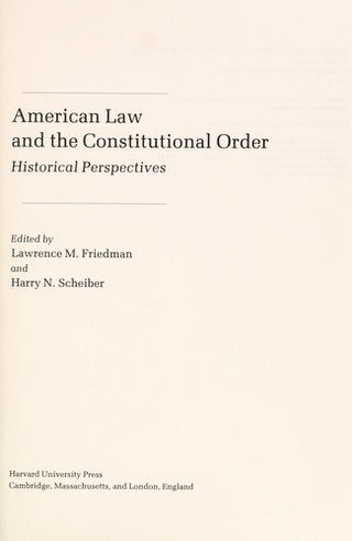American Law and the Constitutional Order : Historical Perspectives