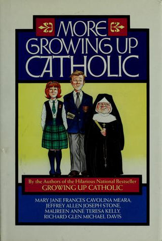 More Growing Up Catholic