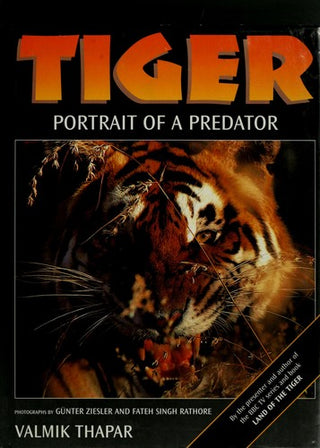 Tiger: Portrait of a Predator