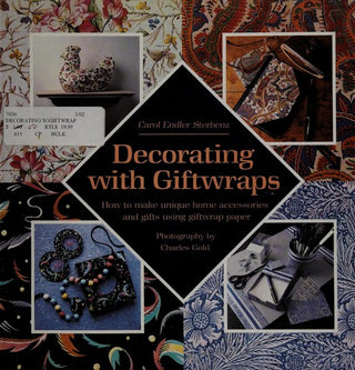 Decorating With Giftwraps: How to Make Unique Home Accessories and Gifts Using Giftwrap Paper
