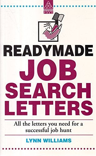 Readymade Job Search Letters: All the Letters You Need for a Successful Job Hunt