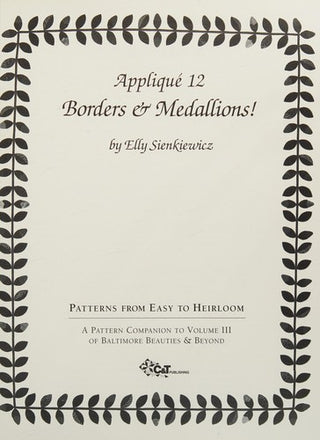 Applique 12 Borders and Medallions: Patterns from Easy to Heirloom