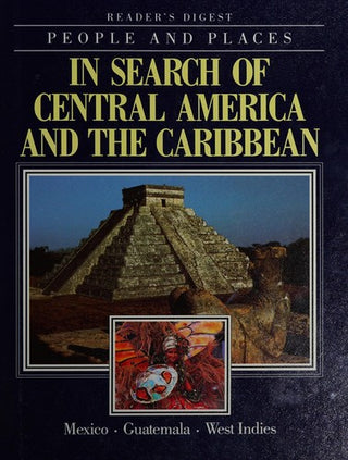 In Search of Central America and the Caribbean