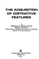 The Acquisition of Distinctive Features