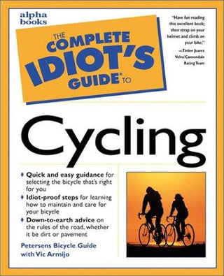 The Complete Idiot's Guide to Cycling