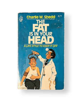 The Fat is in Your Head - Thryft