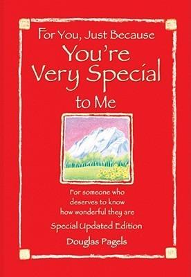 For You, Just Because You're Very Special to Me: A Collection of Poems - Thryft