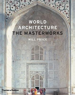 World Architecture: The Masterworks - Thryft