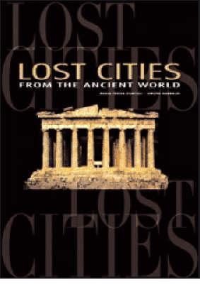 Lost Cities: From the Ancient World - Thryft
