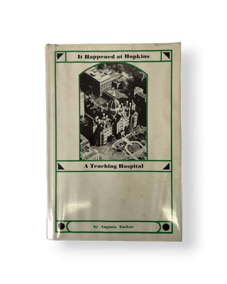 It Happened at Hopkins: A Teaching Hospital - Thryft