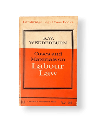Cases and Materials on Labour Law - Thryft