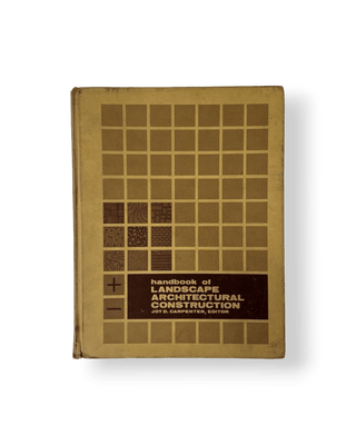 Handbook of Landscape Architectural Construction - Thryft