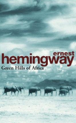 Green Hills of Africa - Thryft