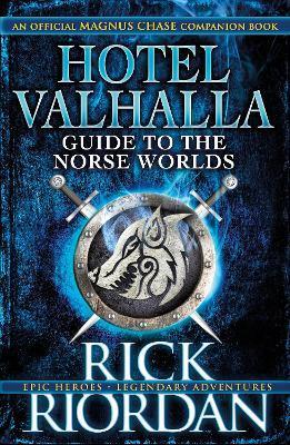 Hotel Valhalla Guide to the Norse Worlds : Your Introduction to Deities, Mythical Beings & Fantastic Creatures - Thryft