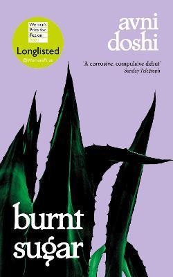 Burnt Sugar : Shortlisted for the Booker Prize 2020 - Thryft