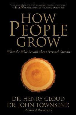 How People Grow : What the Bible Reveals About Personal Growth - Thryft