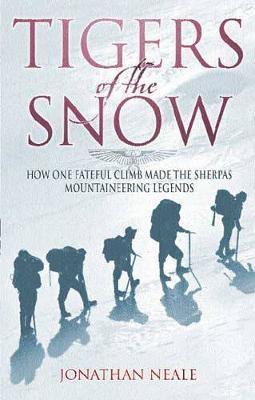 Tigers Of The Snow : Sherpa Climbers, 'Tigers of the Snow' - Thryft