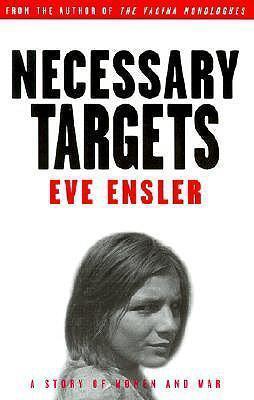 Necessary Targets : A Story of Women and War - Thryft