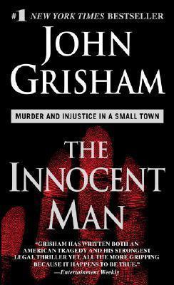 The Innocent Man : Murder and Injustice in a Small Town - Thryft