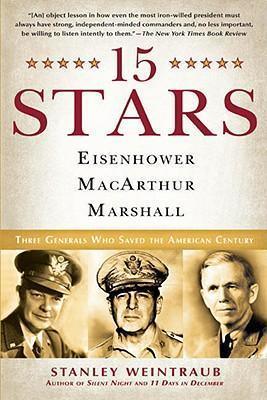 15 Stars - Eisenhower, MacArthur, Marshall : Three Generals who Saved the American Century - Thryft