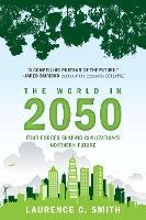 The World in 2050 : Four Forces Shaping Civilization's Northern Future - Thryft