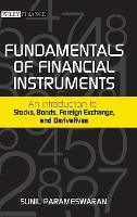 Fundamentals of Financial Instruments : An Introduction to Stocks, Bonds, Foreign Exchange, and Derivatives - Thryft