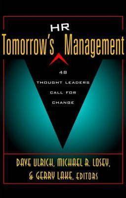 Tomorrow's HR Management : 48 Thought Leaders Call for Change - Thryft