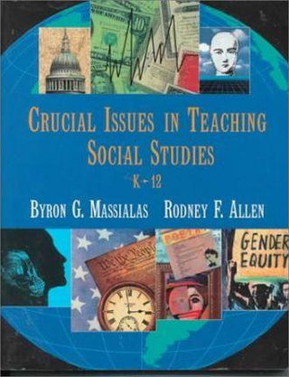 Critical Issues in Teaching Social Studies, K-12 - Thryft