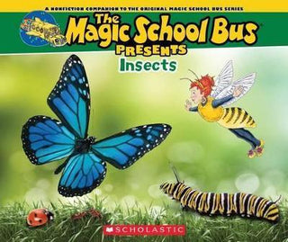 The Magic School Bus Presents: Insects : A Nonfiction Companion to the Original Magic School Bus Series - Thryft