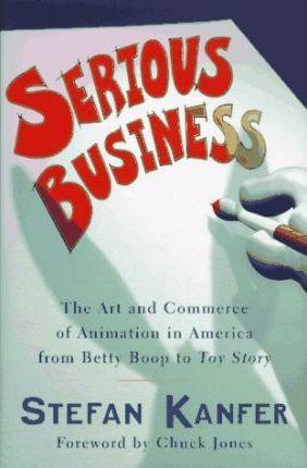 Serious Business : Cartoons in America, from "Betty Boop" to "Toy Story" - Thryft