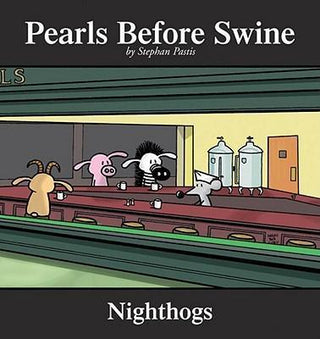 Pearls Before Swine : Nighthogs - Thryft