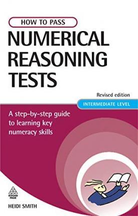 How to Pass Numerical Reasoning Tests : A Step-by-Step Guide to Learning Key Numeracy Skills - Thryft