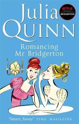 Bridgerton: Romancing Mr Bridgerton (Bridgertons Book 4) : Inspiration for the Netflix Original Series Bridgerton: Penelope and Colin's story - Thryft