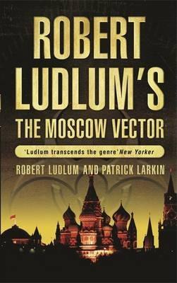 The Moscow Vector : A Covert-One Novel - Thryft