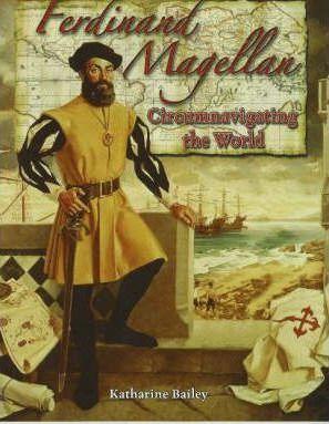 Ferdinand Magellan : Circumnavigating the World In the Footsteps of Explorers - Thryft