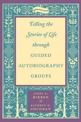 Telling the Stories of Life through Guided Autobiography Groups - Thryft