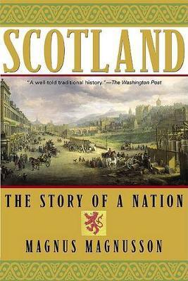 Scotland : The Story of a Nation - Thryft