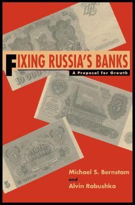 Fixing Russia's Banks : A Proposal for Growth - Thryft