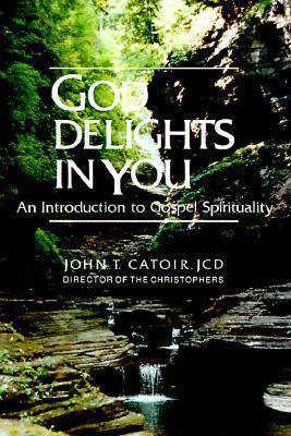 God Delights in You : An Introduction to Gospel Spirituality - Thryft