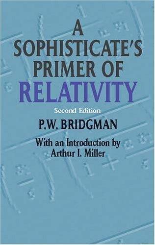 A Sophisticate's Primer of Relativity - Thryft